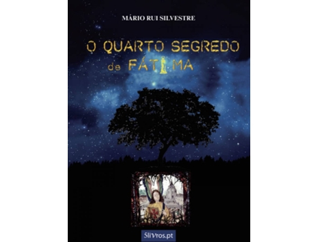 Livro O Quarto Segredo De Fátima de Mário Rui Silvestre (Português)