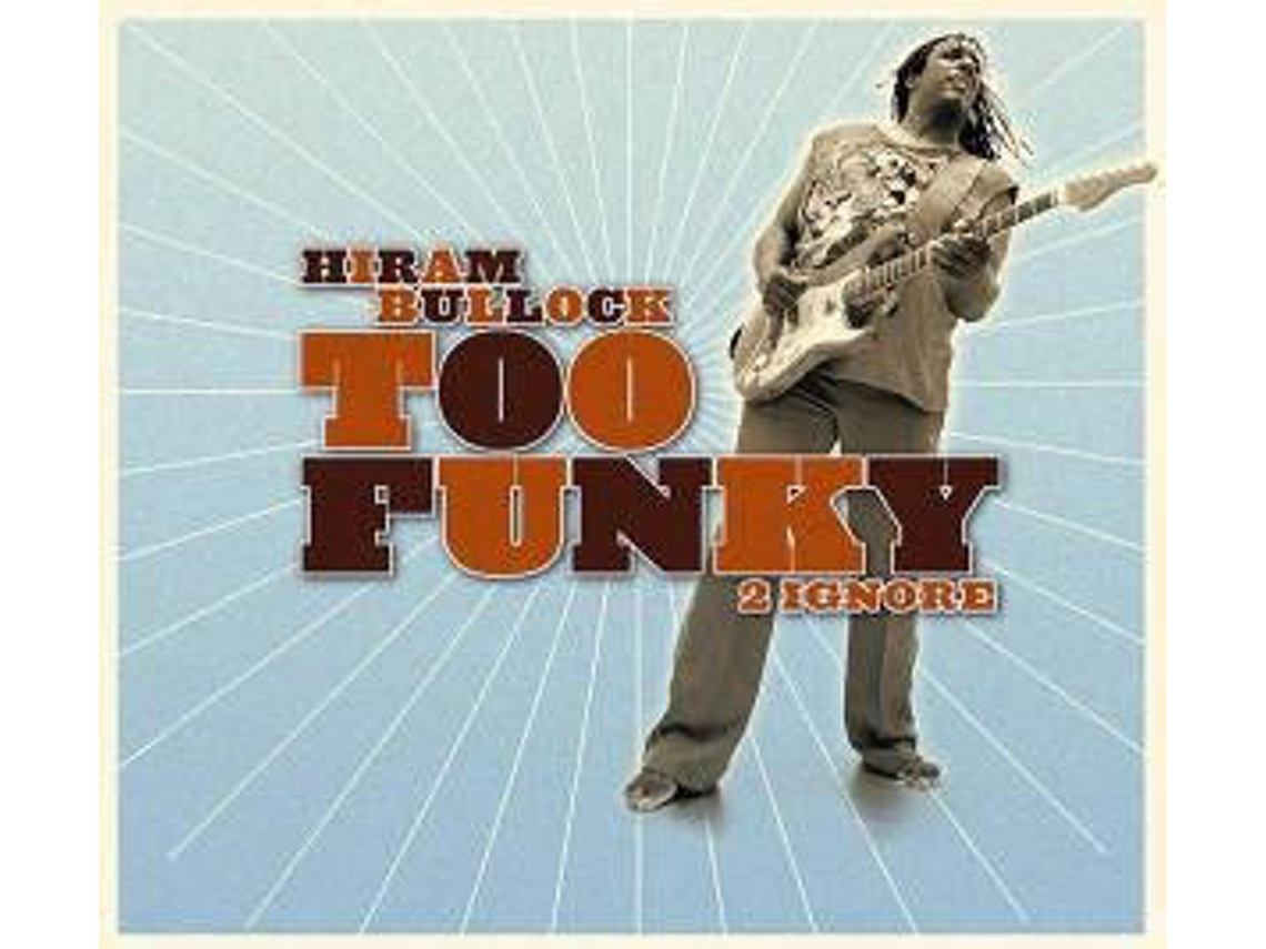 CD Hiram Bullock - Too Fast For Me (1CDs)