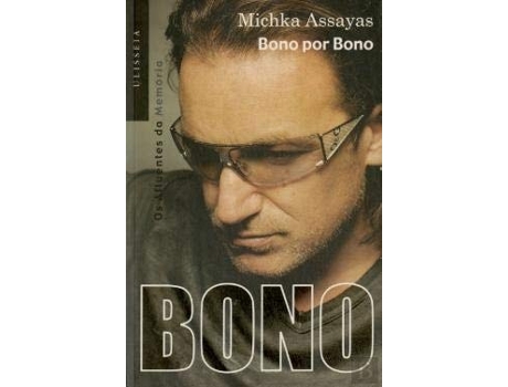 Livro Bono Por Bono  de Bono E Michka Assayas (Português)