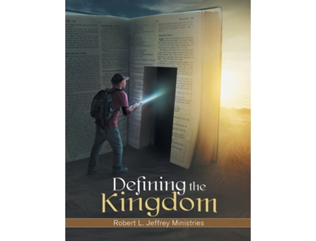 Livro Defining The Kingdom De Robert Jeffrey (inglês)