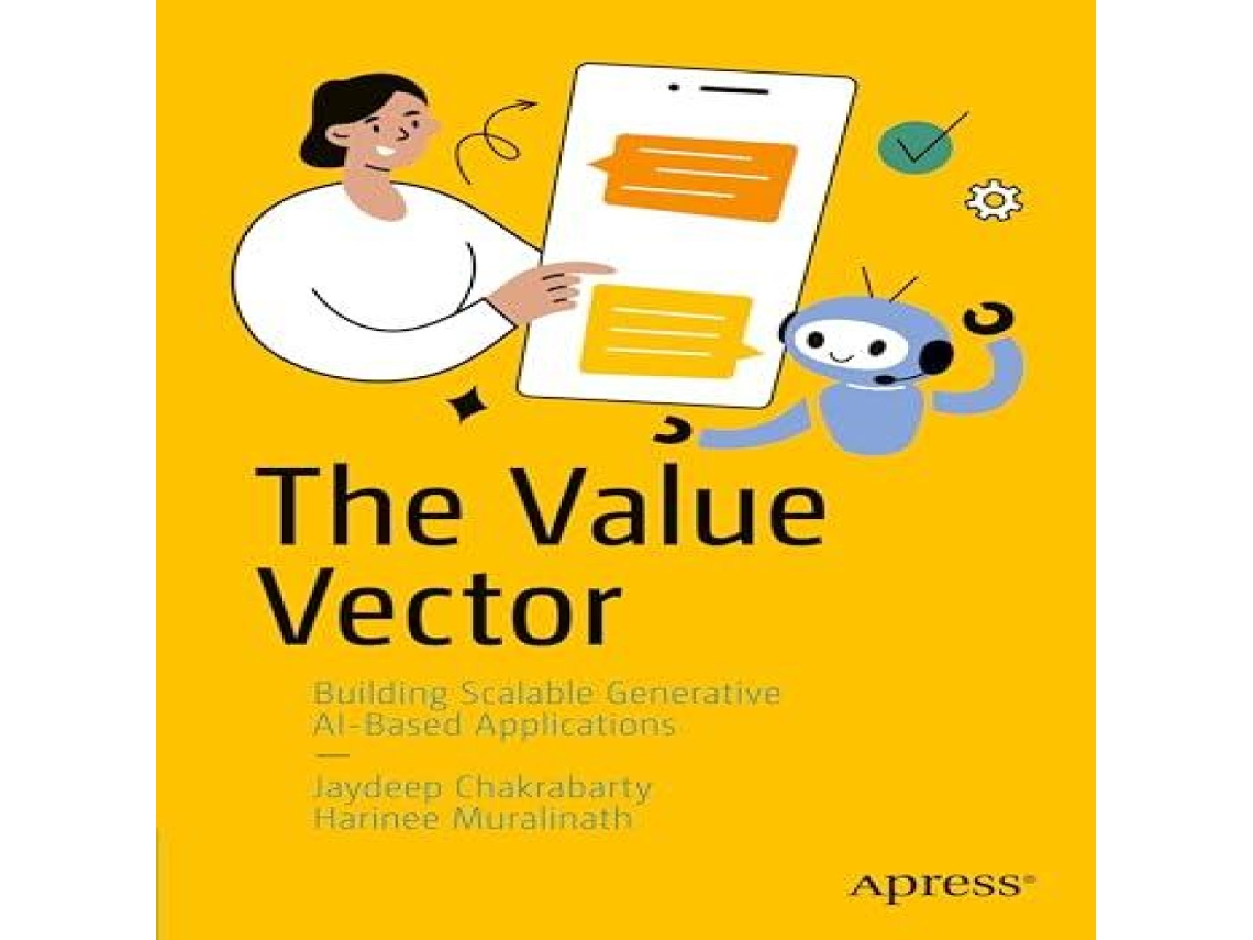 Livro The Value Vector Building Scalable Generative AI-Based Applications de Jaydeep Chakrabarty (Inglês)