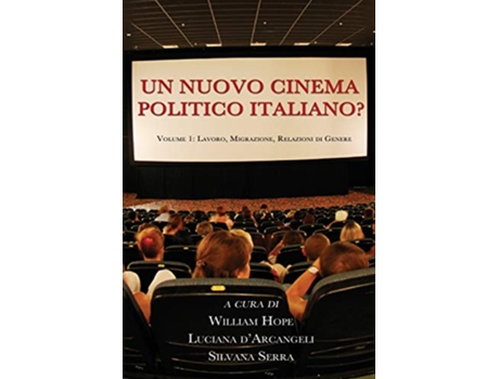 Livro Un Nuovo Cinema Politico Italiano Troubador Italian Studies Italian Edition de William Hope Luciana DArcangeli Silvana Serra (Italiano)