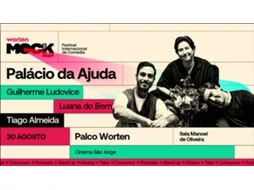 Bilhete WORTEN MOCK FEST|PALÁCIO DA AJUDA