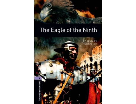 Livro Oxford Bookworms. Stage 4: The Eagle Of The Ninth Edition 08 de Rosemary Sutcliff