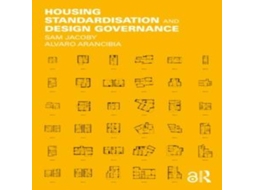 Livro Housing Standardisation and Design Governance de Alvaro Arancibia (Inglês)
