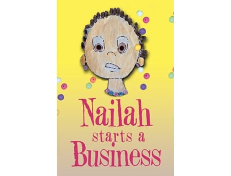 Livro Nailah Starts A Business De Beyah (inglês)