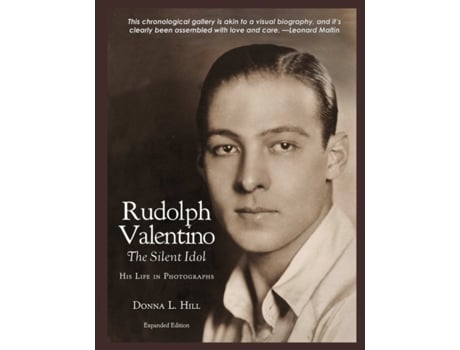 Livro Rudolph Valentino The Silent Idol: His Life in Photographs Donna Hill (Inglês)
