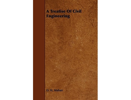Livro A Treatise of Civil Engineering de Dennis Hart Mahan D H Mahan (Inglês)