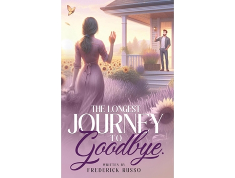 Livro The Longest Journey To Goodbye de Frederick Russo (Inglês)