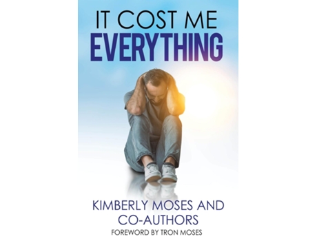 Livro It Cost Me Everything De Kimberly Moses (inglês)