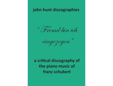 Livro A Critical Discography Of The Piano Music Of Franz Schubert De John Hunt (inglês)