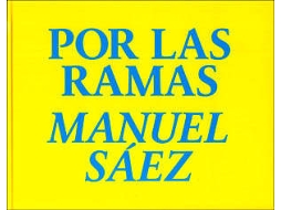 Livro Por Las Ramas de Manuel Sáez