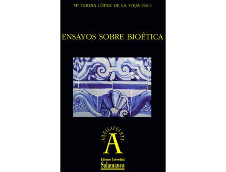 Livro Ensayos Sobre Bioética de Mª Teresa López De La Vieja (Espanhol)
