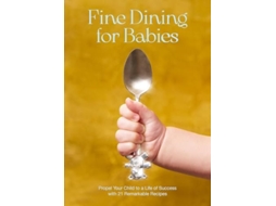 Livro Fine Dining For Babies de Adam Crockett (Inglês - Capa Dura)