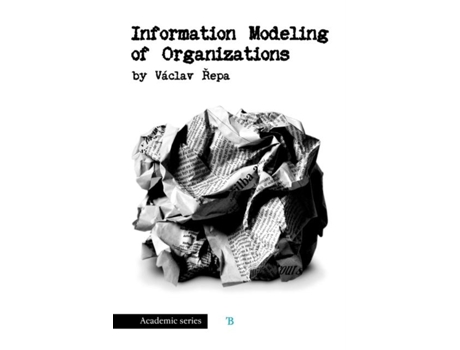 Livro Information Modeling Of Organizations De Vaclav Repa (inglês)