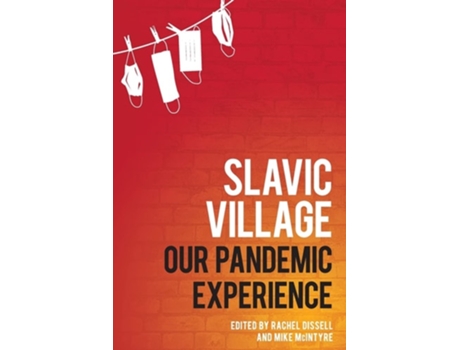 Livro Slavic Village Our Pandemic Experience De Dissell E Rachel (inglês)