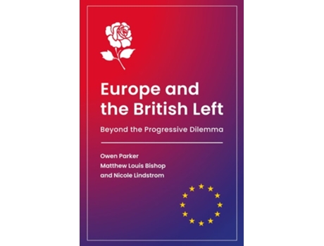 Livro Europe And The British Left De Owen Parker, Matthew Bishop Et Al. (inglês - Capa Dura)
