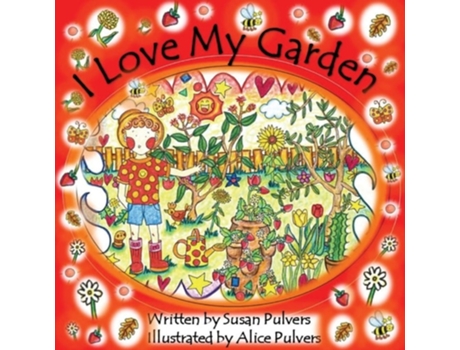 Livro I Love My Garden De Susan Pulvers (inglês)