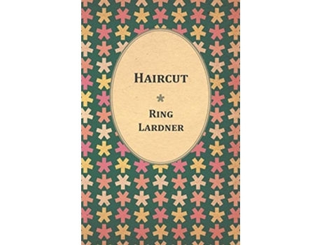 Livro Haircut de Ring Jr Lardner (Inglês)