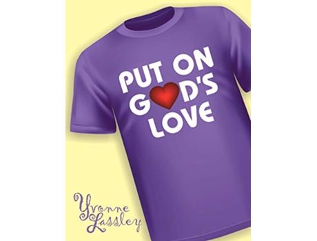 Livro Put On Gods Love de Yvonne Lassley (Inglês)