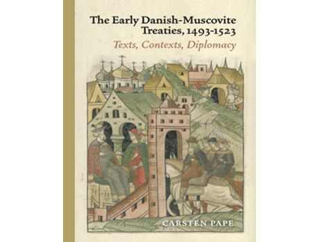 Livro Early DanishMuscovite Treaties, 14931523 de Carsten Pape (Inglês - Capa Dura)