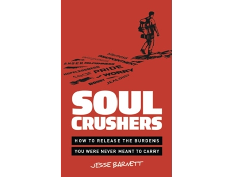 Livro Soulcrushers How To Release The Burdens You Were Never Meant To Carry De Jesse Barnett (inglês)