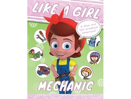 Livro Like A Girl Mechanic De April Peter E Daniel Shneor (inglês - Capa Dura)