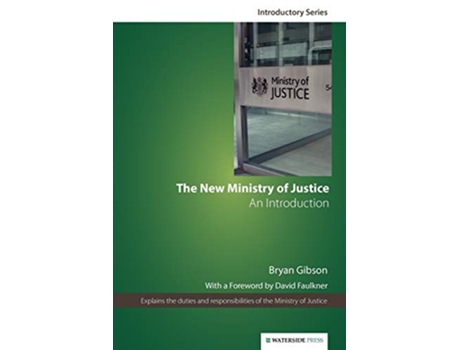 Livro The New Ministry of Justice An Introduction Second Edition de Bryan Gibson Gibson (Inglês)