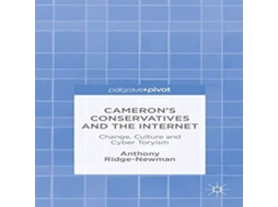 Livro Camerons Conservatives and the Internet Change Culture and Cyber Toryism de Anthony Ridge-Newman (Inglês)