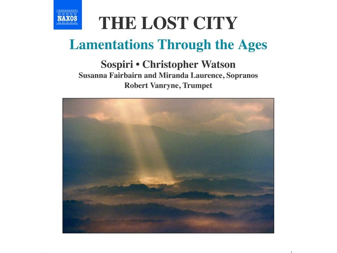CD Watson,Christopher/Sospiri - Lost City-Lamentations through the Ages (1CD)