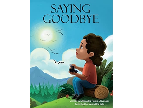 Livro Saying Goodbye A Book About Loss de Alejandra Stevenson (Inglês - Capa Dura)