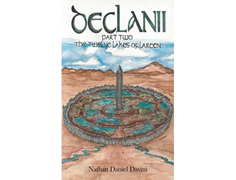 Livro Declanii Part Two The Twelve Lakes of Lareen Sagas of the Ravenborne de Nathan Daniel Davini (Inglês)