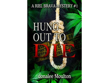 Livro Hung Out to Die de donalee Moulton (Inglês)