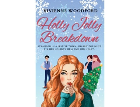 Livro Holly Jolly Breakdown A Christmas Love Story of Chaos and Redemption de Vivienne Woodford (Inglês)