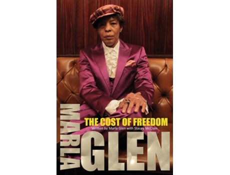 Livro The Cost of Freedom de Marla Glen e Stacey Mcclain (Inglês)