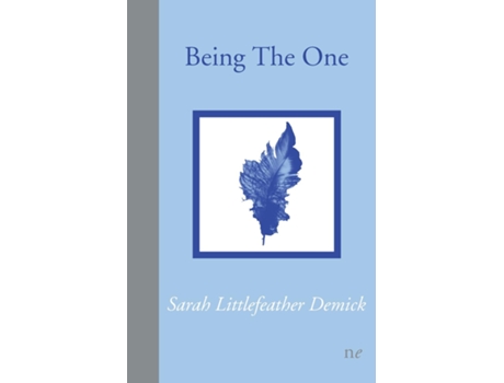 Livro Being The One De Sarah Littlefeather Demick (inglês)