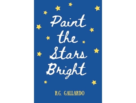Livro Paint the Stars Bright de RG Gallardo (Inglês)