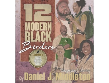 Livro 12 Modern Black Birders De Daniel J Middleton (inglês)