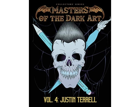 Livro Masters of the Dark Art Vol 4 Justin Terrell de Justin Terrell (Inglês)