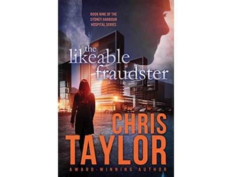 Livro The Likeable Fraudster The Sydney Harbour Hospital Series de Chris Taylor (Inglês)