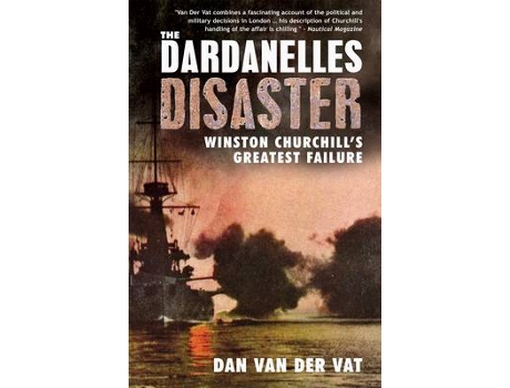 Livro the dardanelles disaster de dan van der vat (inglês)