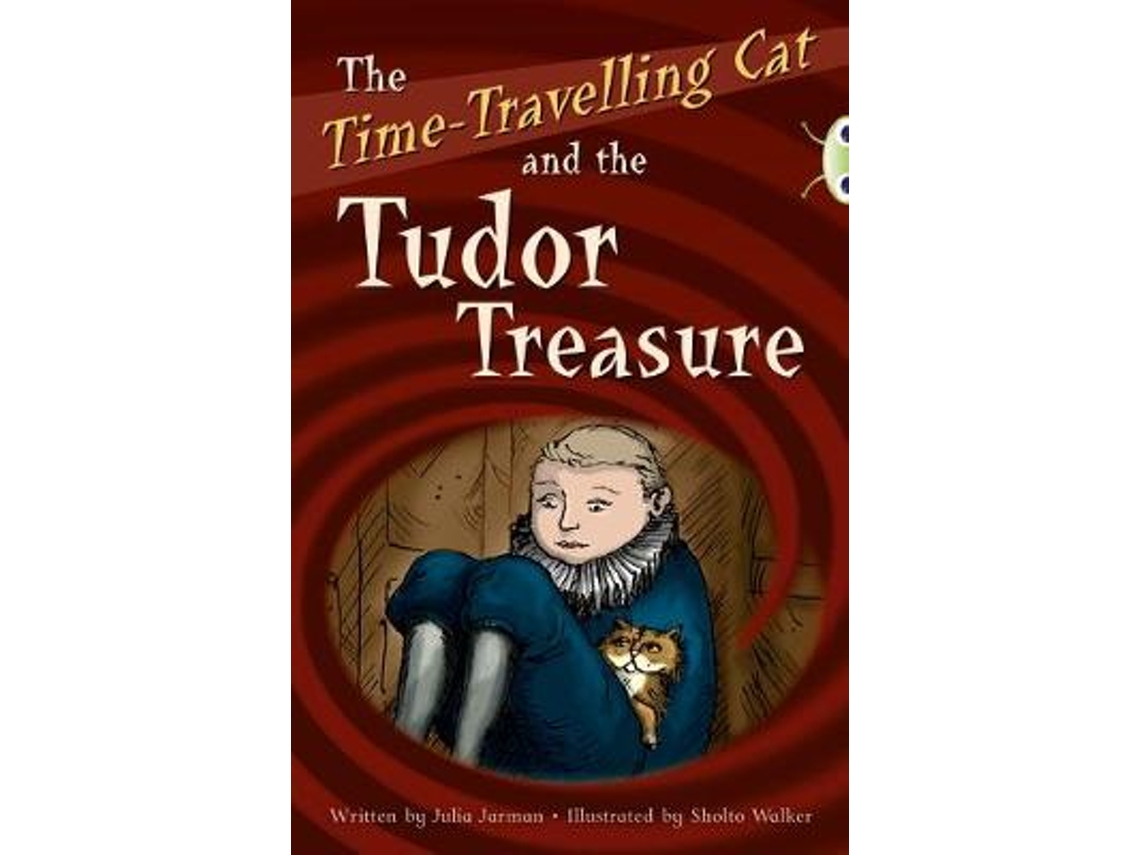 Livro BC Red B/5B The Time-Travelling Cat and the Tudor Treasure de Julia Jarman (Inglês)