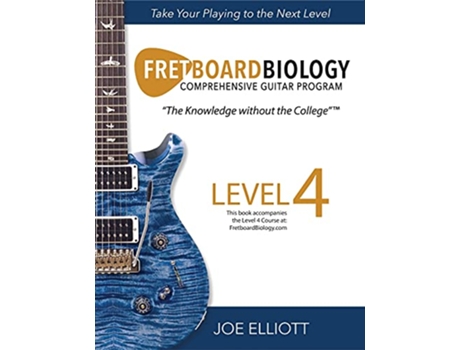 Livro Fretboard Biology Level 4 de Joe Elliott (Inglês)