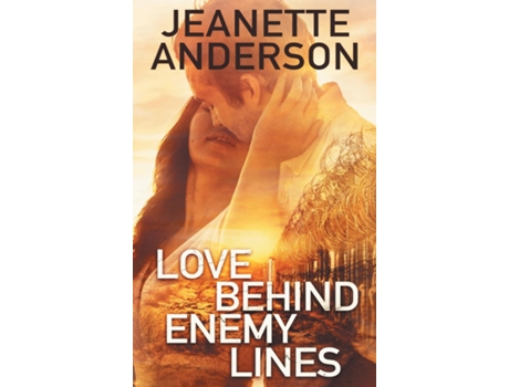 Livro Love Behind Enemy Lines De Jeanette Anderson (inglês)