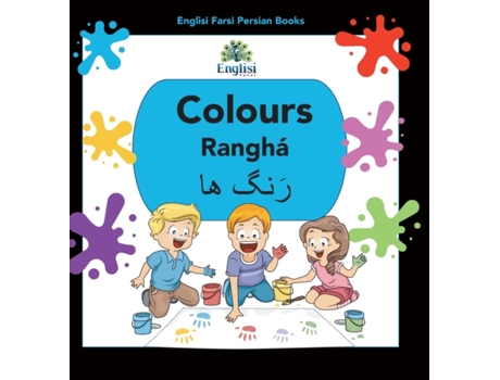 Livro Englisi Farsi Persian Books Colours Ranghá: In Persian, English & Finglisi: Colours Ranghá Nouranieh Kiani (Inglês)