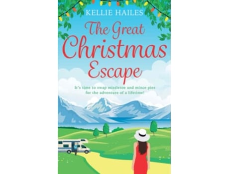 Livro Great Christmas Escape de Kellie Hailes (Inglês)