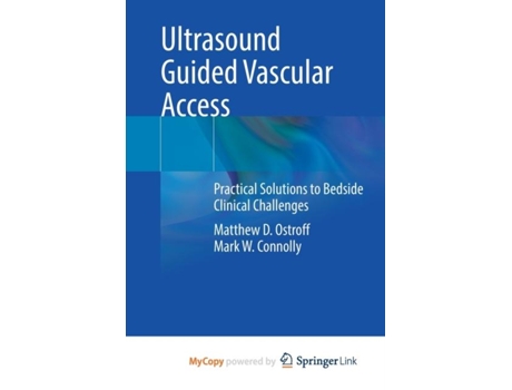 Livro Ultrasound Guided Vascular Access de Ostroff Matthew D OstroffConnolly Mark W Connolly (Inglês)