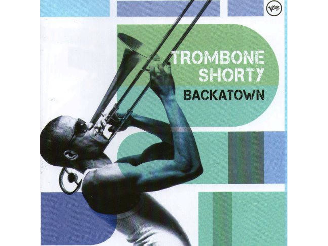 CD Trombone Shorty - Backatchya (1CDs)