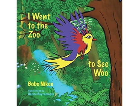 Livro I Went to the Zoo to See Woo de Bobo Nikce (Inglês)