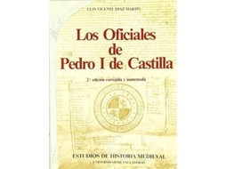Livro Oficiales De Pedro I De Castilla, Los de Luis Vicente Diaz Martin (Espanhol)